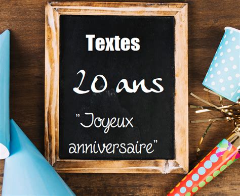 Vos modèles de texte anniversaire 20 ans gratuits